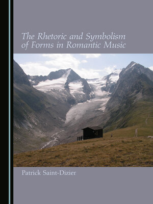 cover image of The Rhetoric and Symbolism of Forms in Romantic Music